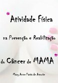 Atividade Física Na Prevenção E Reabilitação Do Câncer De Mama (eBook, PDF)