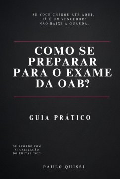 Como Se Preparar Para O Exame Da Oab? (eBook, PDF) - Quissi, Paulo Como Se Preparar Para O Exame Da Oab? (eBook, PDF) - Quissi, Paulo