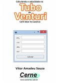 Calculando A Velocidade No Tubo De Venturi Com Base No Lazarus (eBook, PDF)