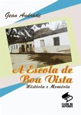 A Escola De Boa Vista (eBook, PDF)