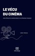 Le vécu du cinéma (eBook, ePUB) - Bild 1