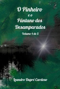 Cover O Pinheiro E O Pântano Dos Desamparados (eBook, PDF)