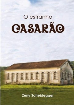 O Estranho Casarão (eBook, PDF) - Mendes, Zeny