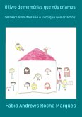 O Livro De Memórias Que Nós Criamos (eBook, PDF)