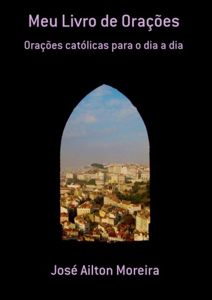 Meu Livro De Orações (eBook, PDF) Meu Livro De Orações (eBook, PDF)