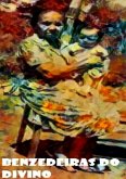 Benzedeiras Do Divino (eBook, PDF)