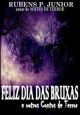 Feliz Dia Das Bruxas E Outros Contos De Terror (eBook, PDF)
