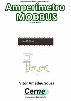 Cover Desenvolvendo Um Medidor Poe Amperímetro Modbus Tcp/ip No Pic (eBook, PDF)