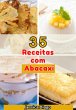 Delícias Com Abacaxi: 35 Receitas... - Bild 1