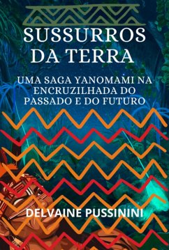 Sussurros Da Terra: (eBook, ePUB) - Pussinini, Delvaine