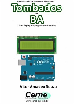 Cover Apresentando Uma Lista Com Alguns Bens Tombados Da Ba Com Display Lcd Programado No Arduino (eBook, PDF)