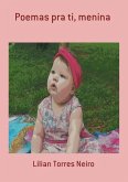 Poemas Pra Ti, Menina (eBook, PDF)