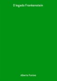 O Legado Frankenstein (eBook, PDF)