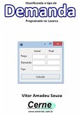 Classificando O Tipo De Demanda Programado No Lazarus (eBook, PDF)
