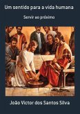 Um Sentido Para A Vida Humana (eBook, PDF)