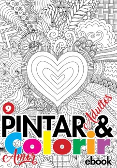 Cover Coleção Pintar E Colorir Adulto - Amor Ed.09 (eBook, PDF)