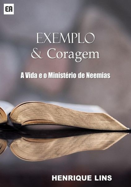 Exemplo E Coragem (eBook, PDF)