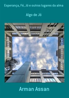 Cover Esperança, Fé, Jó E Outros Lugares Da Alma (eBook, PDF)