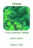 Grizeia Uma Fadinha Verde (eBook, PDF)
