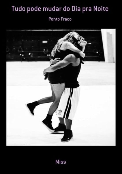 Tudo Pode Mudar Do Dia Pra Noite (eBook, PDF) Tudo Pode Mudar Do Dia Pra Noite (eBook, PDF)