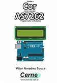 Lendo A Cor Com O Sensor As7262 Programado No Arduino (eBook, PDF)