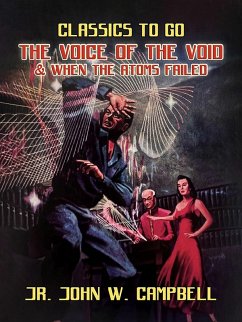 Cover The Voice of the Void & When The Atoms Failed (eBook, ePUB)