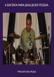 A Bateria Para Qualquer Pessoa (eBook,... - Bild 1
