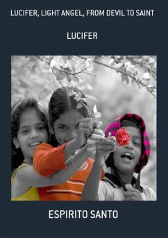 Cover Lucifer, Light Angel, From Devil To Saint (eBook, PDF)