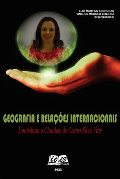 Geografia E Relações Internacionais: Um Tributo A Claudete De Castro Silva Vitte (eBook, PDF) Geografia E Relações Internacionais: Um Tributo A Claudete De Castro Silva Vitte (eBook, PDF)