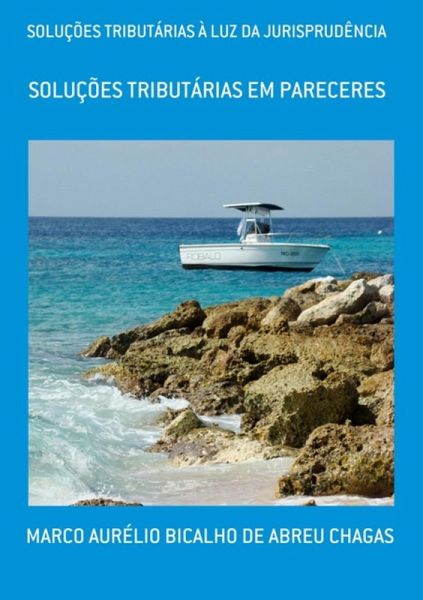 Soluções Tributárias À Luz Da Jurisprudência (eBook, PDF)