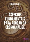 Aspectos Fundamentais Para Adoção Da Cronoanálise (eBook, PDF)