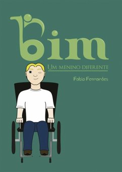 Bim: Um Menino Diferente (eBook, PDF) - Fernandes, Fabio