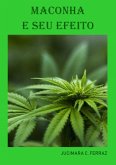 Maconha E Seu Efeito (eBook, PDF)