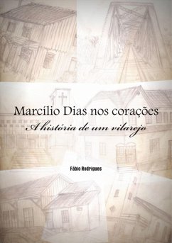 Marcílio Dias Nos Corações (eBook, PDF) - Rodrigues, Fábio