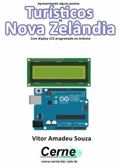 Cover Apresentando Alguns Pontos Turísticos Da Nova Zelândia Com Display Lcd Programado No Arduino (eBook, PDF)