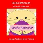 Coelho Ratizzudo (eBook, PDF)