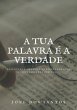 A Tua Palavra É A Verdade (eBook, PDF) - Bild 1