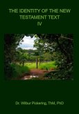 The Identity Of The New Testament Text Iv (eBook, PDF) The Identity Of The New Testament Text Iv (eBook, PDF)