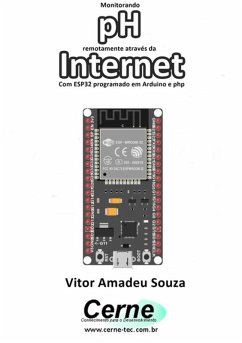Cover Monitorando Ph Remotamente Através Da Internet Com Esp32 Programado Em Arduino E Php (eBook, PDF)