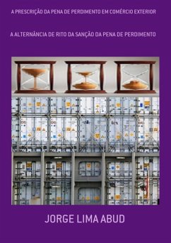 Cover A Prescrição Da Pena De Perdimento Em Comércio Exterior (eBook, PDF)