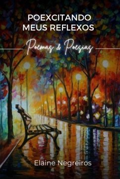 Cover Poexcitando Meus Reflexos (eBook, PDF)