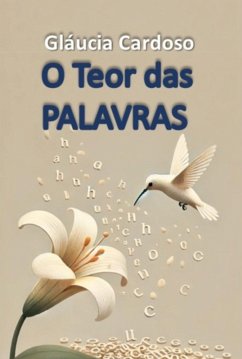 O Teor Das Palavras (eBook, PDF) - Cardoso, Gláucia