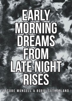 Cover Early Morning Dreams From Late Night Rises (eBook, ePUB)