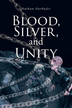 Cover Blood, Silver, and Unity (eBook, ePUB)