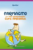 Farmacito E Seu Medicamento Cura Ambiental (eBook, PDF) Farmacito E Seu Medicamento Cura Ambiental (eBook, PDF)