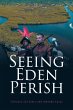Seeing Eden Perish (eBook, ePUB) - Bild 1