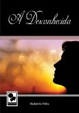 A Desconhecida (eBook, PDF)