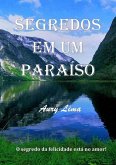 Segredos Em Um Paraíso (eBook, PDF)