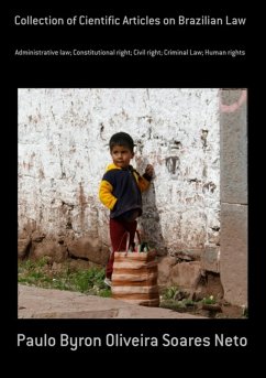 Collection Of Cientific Articles On Brazilian Law (eBook, PDF) - Neto, Paulo Byron Oliveira Soares