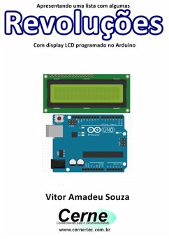 Cover Apresentando Uma Lista Com Algumas Revoluções Com Display Lcd Programado No Arduino (eBook, PDF)